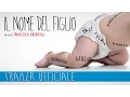 Video di IL NOME DEL FIGLIO - Trailer Ufficiale Italiano