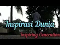Download Lagu INSPIRASI DUNIA | lyricVideo  InspiringGeneration