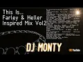 Download Lagu This Is... Farley \u0026 Heller Inspired Live DJ Mix Vol. 2