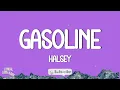 Halsey - Gasoline (Lyrics)