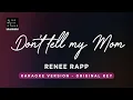 Download Lagu Don't tell my mom - Reneé Rapp (Original Key Karaoke) - Piano Instrumental Cover, Lyrics, Tutorial