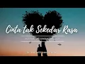 Download Lagu 💔 Cinta Tak Sekedar Rasa 💔 | Pop indonesia 2025