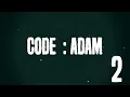 We lost some of our crew We lost our ship CODE ADAM LOG 002