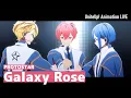 Download Lagu PROTOSTAR 「Galaxy Rose」 Animation LIVE｜TVアニメ『UniteUp! -Uni:Birth-』第12話より