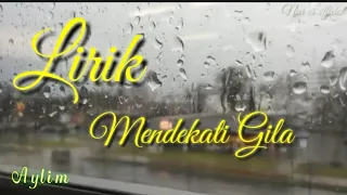 Download ANDIKA MAHESA OFFICIAL AYLIM Mendekati Gila (video lirik) MP3