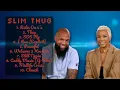 Slim Thug-Prime hits roundup roundup for 2024-All-Time Favorite Tracks Collection-Critical