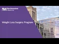 The Weight Loss Surgery Program at Northwestern Memorial Hospital Overview and Treatment Options