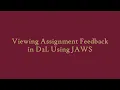 Viewing Assignment Feedback on D2L Using JAWS