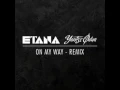 ETANA & YANISS ODUA   ON MY WAY REMIX