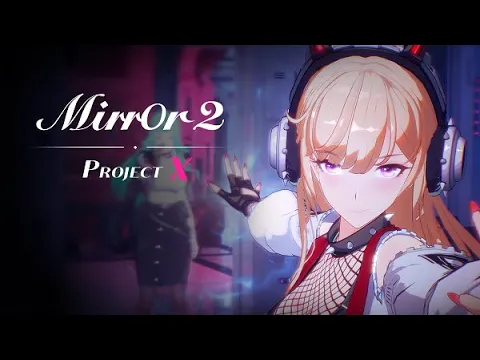 Mirror 2: Project X Official Trailer(Gameplay Revealed)