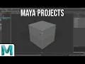 Maya - Creating and Setting Projects