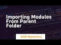 importing modules from parent folder