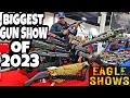 BIGGEST GUN SHOW OF 2023