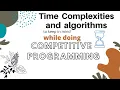 Imp Time Complexities while doing Competitive Programming