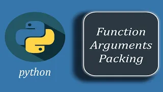 Python Function Argument Packing