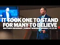 It Took One to Stand for Many to Believe Matthew Swaggart