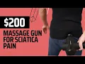 How to use Massage Gun for Sciatica Pain