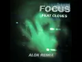 Focus (Alok Remix) (feat. CLOVES) - John Summit