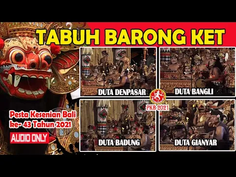 Download MP3 TABUH BARONG KET oleh 4 Duta (Denpasar, Badung, Bangli, Gianyar) | PKB2021 | MANTAPS