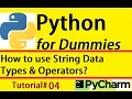 Python for dummies 04 How to use strings data types and operators