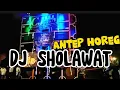 Download Lagu DJ SHOLAWAT || BasS antEp H0r3g