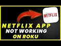 Netflix App Not Working on ROKU How to Fix Netflix App Not Working on ROKU