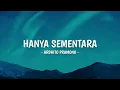 Ardhito Pramono - Hanya Sementara (Lyric)