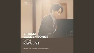 Download Yiruma Golden Songs With KIWA Live (May Be / Kiss The Rain / River Flows In You) (Live) MP3