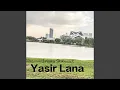 Download Lagu Yasir Lana