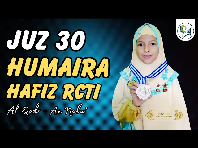 Download MP3 Juz 30 Humaira Hafiz Indonesia 2019