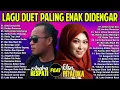 Download Lagu Seharusnya Aku, Korban Perasaan, Ketia Cinta Menangis - Andra Respati \u0026 Elsa Pitaloka (TANPA IKLAN)