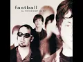 The Way - Fastball