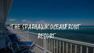 The Sparhawk Oceanfront Resort Review - Ogunquit United States of America