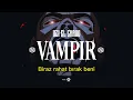 UZİ - VAMPİR (Sözleri/lyrics)