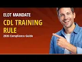 CDL ELDT 2026 Entry-Level Driver Training Requirement for New Drivers