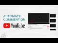 Automate Commenting on YouTube within 5 minutes No Coding required DataKund