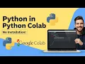 How to Use Python in Google Colab Beginner-Friendly Tutorial