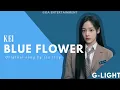 Download Lagu KEI - BLUE FLOWER (ORIGINAL SONG BY LIA ITZY, OST Alchemy of Souls: Light and Shadow) @ITZY