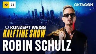 Robin Schulz at #OKTAGON94 | KONZEPT WEISS HALFTIME SHOW