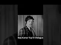 Lagu Humse jamana khud hai Hum jamane se nahi...Raaj Kumar... Bollywood Dialogues