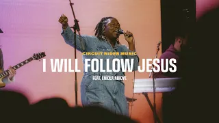 i will follow jesus lace up your boots circuit rider music u0026 eniola abioye u0026 black voices