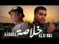 Klay Bbj feat. Kamara - Khoulassa | Remix Prod. By LAYTH