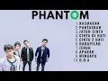 Download Lagu 𝗣𝗵𝗮𝗻𝘁𝗼𝗺 𝗙𝘂𝗹𝗹 𝗔𝗹𝗯𝘂𝗺 𝗧𝗮𝗻𝗽𝗮 𝗜𝗸𝗹𝗮𝗻