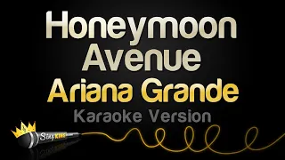 Download Ariana Grande - Honeymoon Avenue (Karaoke Version) MP3