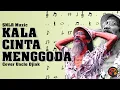 Lagu UNCLE DJINK COVER KALA CINTA MENGGODA