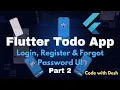 Flutter Todo App Tutorial Login Register Forgot Password UI Part 2