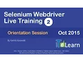 Selenium Webdriver Live Training Orientation Session OCT 2015