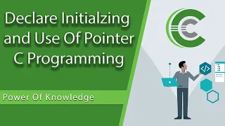Declare Initialing and Use Of Pointers In C Programming Hindi