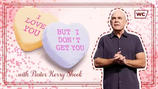 Kerry Shook I Love You But I Don t Get You