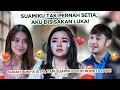 Lagu Suamiku Tak Sanggup Untuk Setia pada Satu Wanita | Full Episode Suara Hati Isri